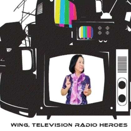 Cover for Wing · Television Radio Heroes (CD) (2012)