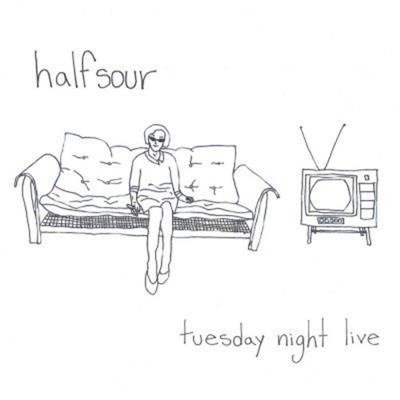 Cover for Halfsour · Tuesday Night Live (CD) (2016)