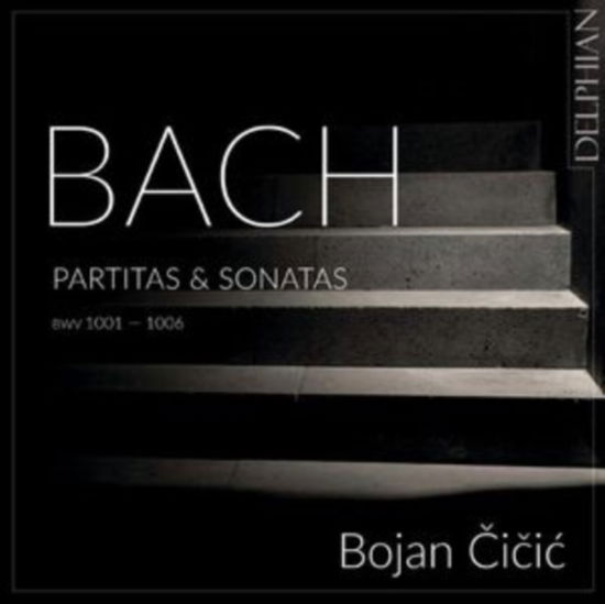 Cover for Bojan Cicic · Bach: Partitas &amp; Sonatas Bwv 1001-1006 (CD) (2023)