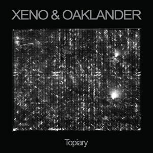 Topiary - Xeno & Oaklander - Muziek - GHOSTLY INTERNATIONAL - 0804297827001 - 3 juni 2016