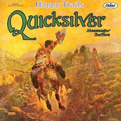 Cover for Quicksilver Messenger Service · Happy Trails (LP) [High quality, Limited edition] (2013)