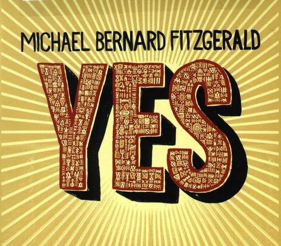 Yes - Michael Bernard Fitzgerald - Musik - TRAUMA - 0855812004001 - 27. August 2013