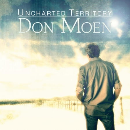 Cover for Don Moen · Uncharted Territory (CD) (2017)