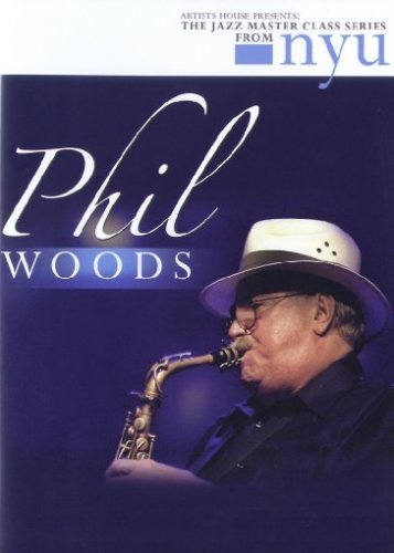 Cover for Phil Woods · Jazz Master Class Series from Nyu: Saxophone (DVD) (2008)