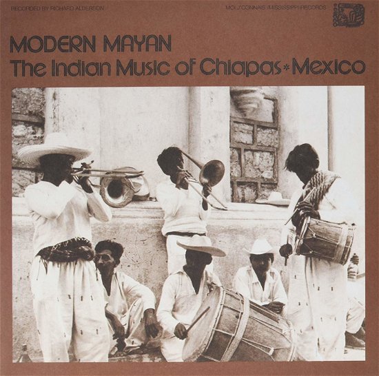 Cover for Modern Mayan - Indian Music Of Chiapas (LP) (2014)