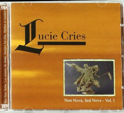 Cover for Lucie Cries · Non Nova &amp; Sed Nove Vol.1 (CD) (2008)