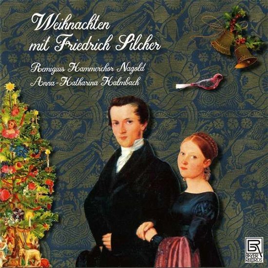 Cover for Silcher / Remigius Kammerchor Nagold · Weichnachten Friedrich Silcher (CD) (2020)
