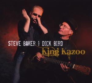 King Kazoo - Steve & Dick Bird Baker - Musiikki - ACOUSTIC MUSIC - 4013429114001 - perjantai 14. marraskuuta 2008