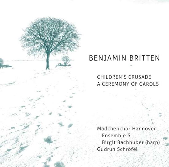 Cover for (Classical Compilations) · Benjamin Britten: Children's Crusade . a Ceremoy of Carols (CD) [Japan Import edition] (2016)