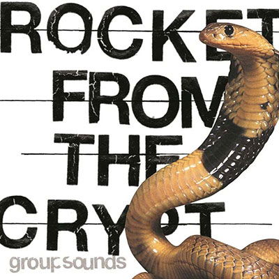 Rocket From The Crypt · Group Sounds (LP) [Limited edition] (2022)