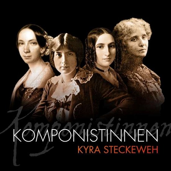 Komponistinnen - Kyra Steckeweh - Música - UNIQUEOPIA - 4250548412001 - 1 de marzo de 2019