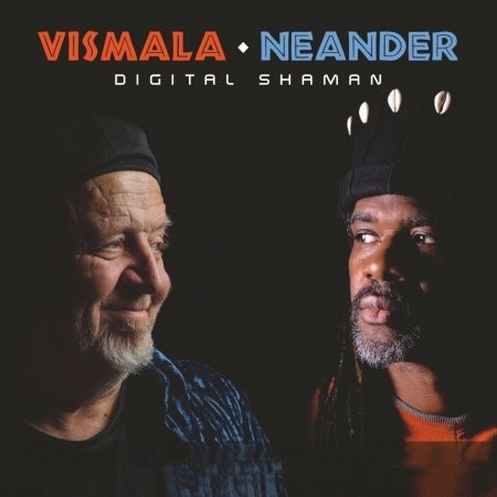 Cover for Neander, Ali &amp; Preston Vismala · Digital Shaman (CD) (2022)
