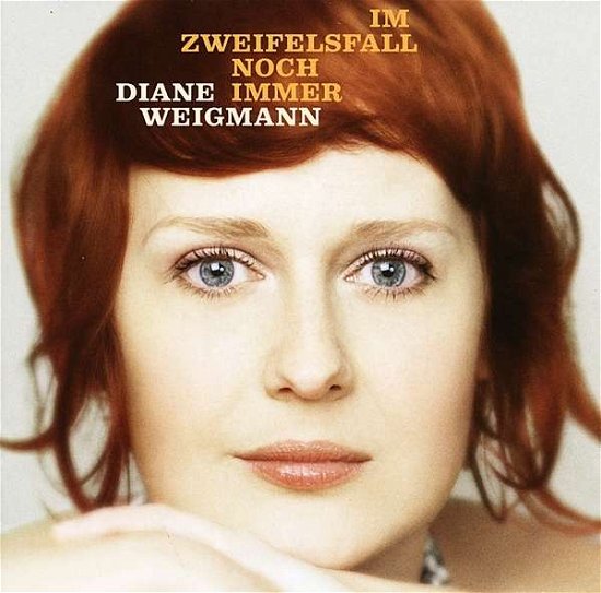 Cover for Diane Weigmann · Im Zweifelsfall Noch Immer (CD) (2013)