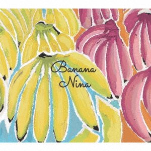 Cover for Nina · Banana (CD) [Japan Import edition] (2018)