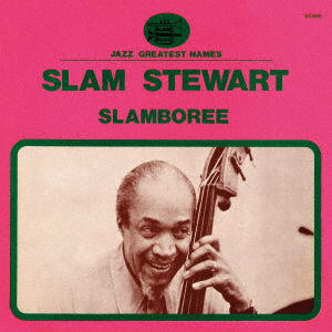 Cover for Slam Stewart · Slamboree &lt;limited&gt; (CD) [Japan Import edition] (2019)