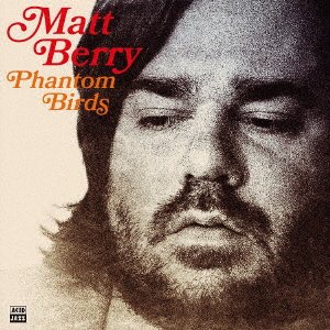 Cover for Matt Berry · Phantom Birds (CD) [Japan Import edition] (2020)