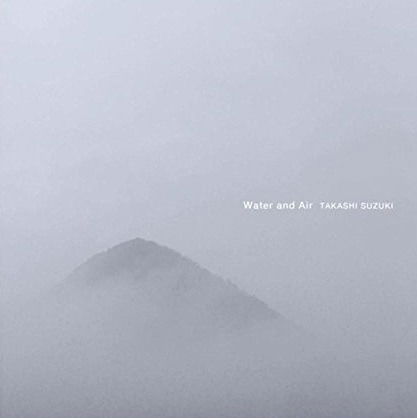 Cover for Takashi Suzuki · Water and Air (CD) (2016)