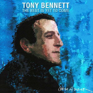 Cover for Tony Bennett · The Best is Yet to Come (CD) [Japan Import edition] (2016)