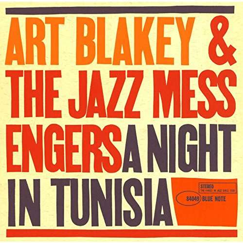 Night in Tunisia - Art Blakey - Musiikki - UNIVERSAL - 4988031172001 - perjantai 7. lokakuuta 2016