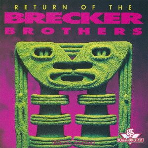 Cover for Brecker Brothers · Return Of The Brecker Brothers (CD) [Japan Import edition] (2023)