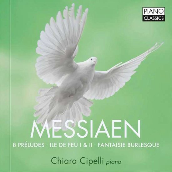 Cover for O. Messiaen · 8 Preludes / Ile De Feu I &amp; Ii/fantasie Burlesque (CD) (2020)