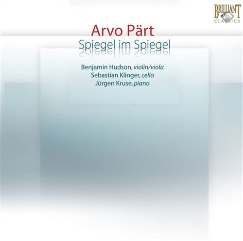 Cover for Hudson / Klinger / Kruse · Arvo Part - Spiegel Im Spie (CD) (2010)