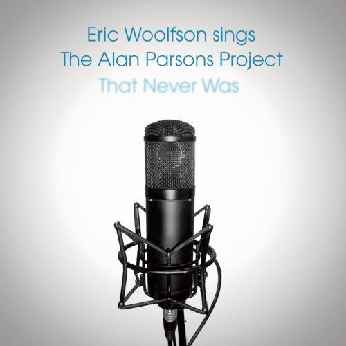 Cover for Eric Woolfson · Woolfson Sings The Alan Parsons Project That Never Was (CD) [Digipak] (2009)