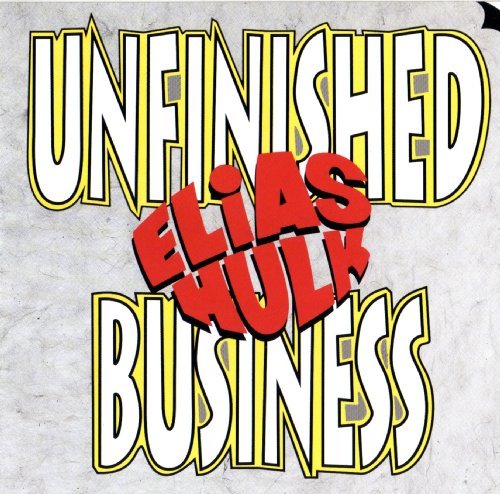 Cover for Elias Hulk · Unfinished Business (CD) (2008)