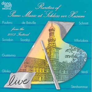 Cover for Poulenc / Verdi / Scriabin / Bacchetti / Ullen · Rarities of Piano Music at Schloss Vor Husum 2003 (CD) (2004)