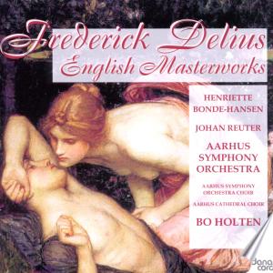 Cover for Delius / Aarhus Sym Orch / Reuter / Holten · English Masterworks (CD) (2012)