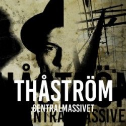 Centralmassivet - Thastrom - Music - RAZZIA - 7340090905001 - September 29, 2017