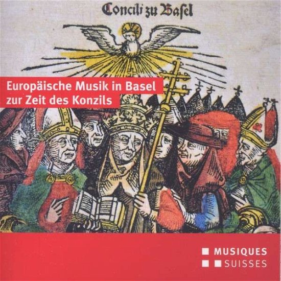 Cover for Europaeische Musik in Basel Zu / Various (CD) (2011)