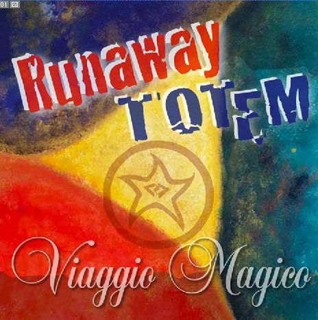 Cover for Runaway Totem · Viaggio Magico (CD)