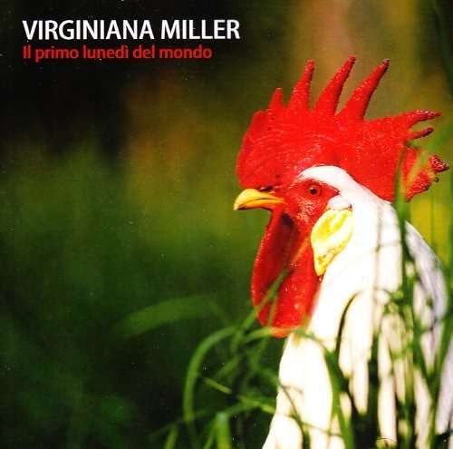 Cover for Virginiana Miller · Il Primo Lunedi Del Mondo (CD) (2010)