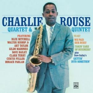 Cover for Charlie Rouse · Yeah/We Paud Our Dues / Takin' Care Of Business / Gettin' Into Somethin' (CD) (2012)