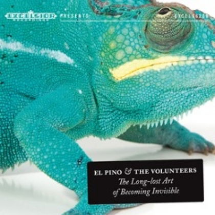 Long Lost Art Of Becoming Invisible - El Pino & The Volunteers - Muziek - EXCELSIOR - 8714374962001 - 12 november 2009