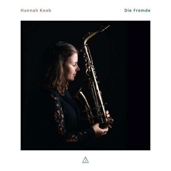 Cover for Hannah Koob · Die Fremde (CD) (2021)