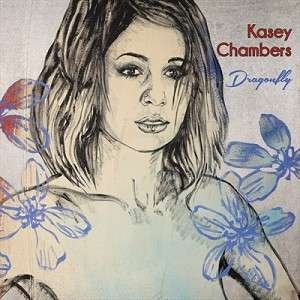 Kasey Chambers · Dragonfly (CD) (2017)