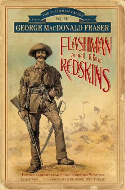 Cover for George MacDonald Fraser · Flashman and the Redskins - The Flashman papers (Paperback Book) [New edition] (1999)