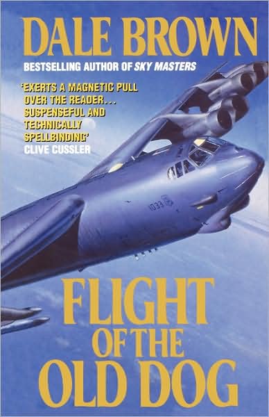 Cover for Dale Brown · Flight of the Old Dog (Paperback Book) (2008)