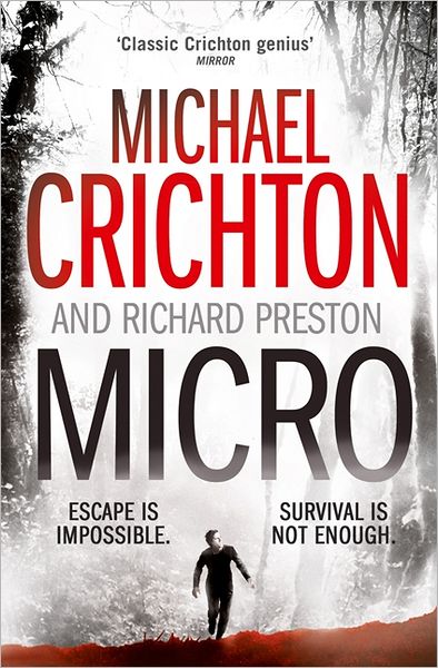 Micro - Michael Crichton - Boeken - HarperCollins Publishers - 9780007350001 - 12 april 2012