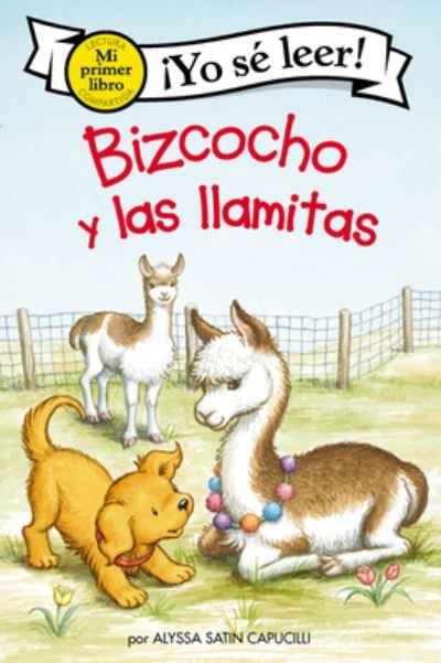 Cover for Alyssa Satin Capucilli · Bizcocho y las llamitas: Biscuit and the Little Llamas (Spanish edition) - My First I Can Read (Hardcover bog) (2022)