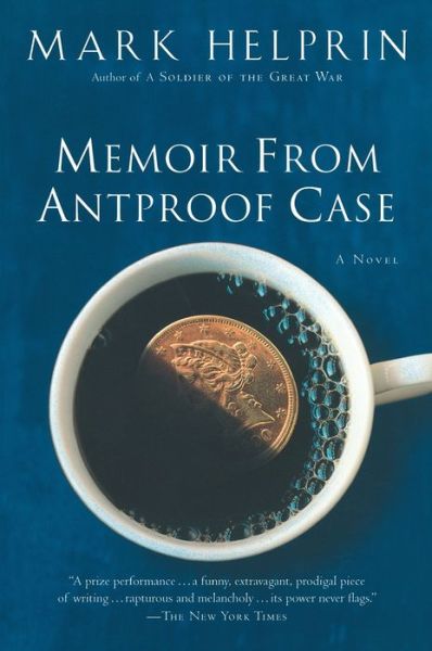 Cover for Mark Helprin · Memoir From Antproof Case (Paperback Book) [Reprint edition] (2007)