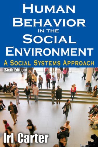 Cover for Irl Carter · Human Behavior in the Social Environment: A Social Systems Approach - Modern Applications of Social Work Series (Paperback Bog) (2011)