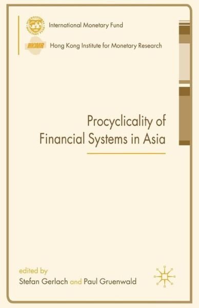 Cover for Stefan Gerlach · Procyclicality of Financial Systems in Asia - Procyclicality of Financial Systems in Asia (Paperback Book) (2006)