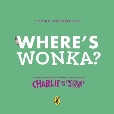 Cover for Roald Dahl · Where's Wonka?: A Search-and-Find Book (Paperback Bog) (2023)