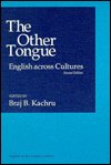 Cover for Braj B. Kachru · The Other Tongue: English Across Cultures (Paperback Book) (1992)