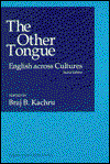 The Other Tongue: English Across Cultures - Braj B. Kachru - Books - University of Illinois Press - 9780252062001 - April 1, 1992