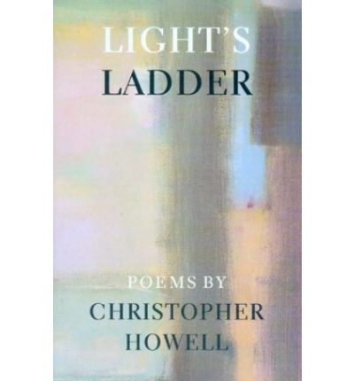 Cover for Christopher Howell · Light's Ladder - Pacific Northwest Poetry Series (Paperback Book) (2004)