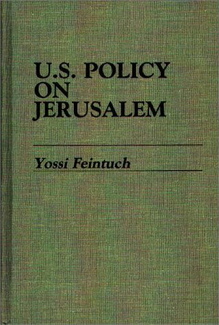 Cover for Yossi Feintuch · U.S. Policy on Jerusalem (Hardcover Book) (1987)